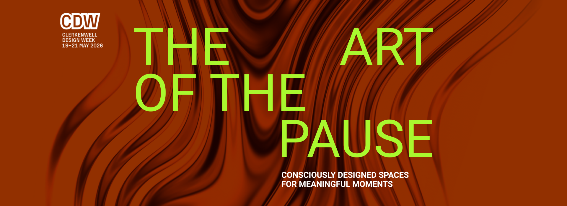 CDW 19-21 May 2026 - The Art of Pause - Consciously Designed spaces for meaningful moments